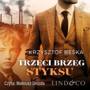 Trzeci brzeg Styksu. Detektyw Stanisław Berg. Tom 1