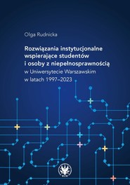 Rozwiązania instytucjonalne wspierające studentów i osoby z niepełnosprawnością w Uniwersytecie Wars