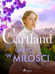 Ukryci w miłości – Ponadczasowe historie miłosne Barbary Cartland