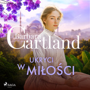 Ukryci w miłości – Ponadczasowe historie miłosne Barbary Cartland
