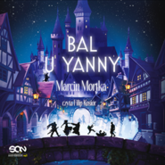 Bal u Yanny. Drużyna do zadań specjalnych. Tom 7.5