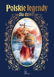 Polskie legendy dla dzieci