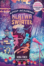 Klątwa świateł. K-Pop Academy. Tom 2