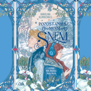 Pozostaniesz moim snem