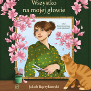 Wszystko na mojej głowie