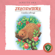 JEŻOZWIERZ i nauka odwagi