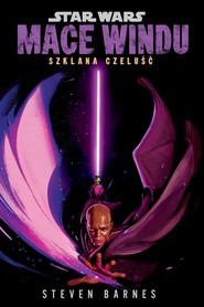 Star Wars. Mace Windu. Szklana czeluść