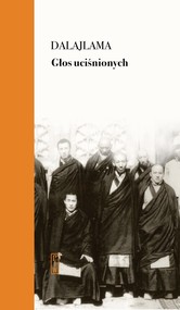 Głos uciśnionych Siedem dekad walki z Chinami o mój kraj i naród