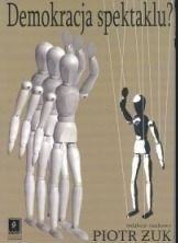 Demokracja spektaklu? Kondycja polskiego życia...