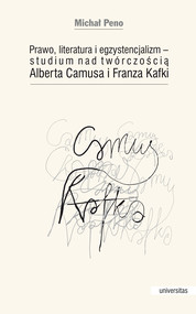 Prawo, literatura i egzystencjalizm — studium nad twórczością Alberta Camusa i Franza Kafki