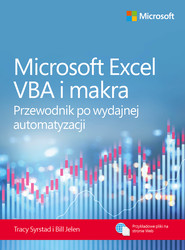 Microsoft Excel VBA i makra. Przewodnik po wydajnej automatyzacji