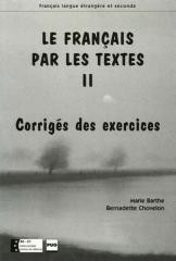 Francais par les textes 2 corriges