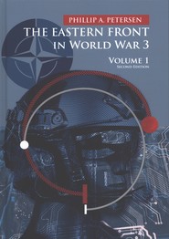 The Eastern Front In World War 3. Volume 1 wyd. 2