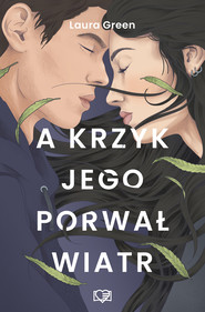 A krzyk jego porwał wiatr