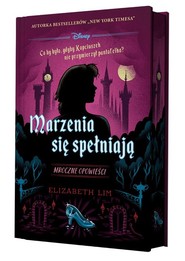 Marzenia się spełniają. Mroczne opowieści (edycja kolekcjonerska)