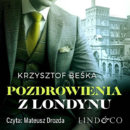 Pozdrowienia z Londynu. Detektyw Stanisław Berg. Tom 2