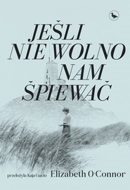 Jeśli nie wolno nam śpiewać