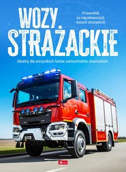 Wozy strażackie. Maszyny i pojazdy