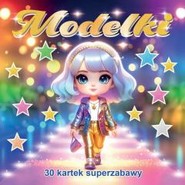 30 kartek super zabawy. Modelki
