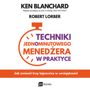 Techniki Jednominutowego Menedżera w praktyce