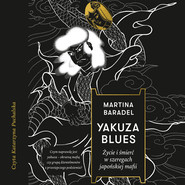 Yakuza blues. Życie i śmierć w szeregach japońskiej mafii