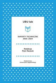 UBU lab. Raporty techniczne 2016-2019
