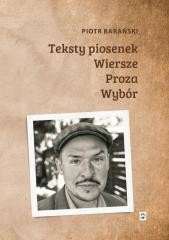 Teksty piosenek, wiersze, proza. Wybór