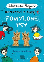 Pomylone psy. Detektywi z piątej C