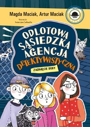 Zaginięcie Buby. Odlotowa Sąsiedzka Agencja Detektywistyczna. Tom 3