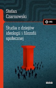 Studia z dziejów ideologii i filozofii społecznej