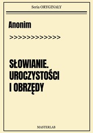 Słowianie. Uroczystości i obrzędy