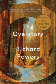The Overstory. A Novel