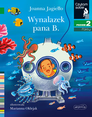 Wynalazek pana B. Czytam sobie. Poziom 2