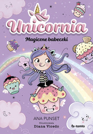 Unicornia. Magiczne babeczki