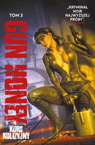 Kurs kolizyjny. Gun Honey. Tom 3