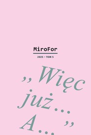 "Więc już… A…”. Białoszewski przed debiutem. MiroFor 2025. Tom 5