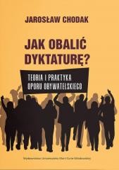 Jak obalić dyktaturę? Teoria i praktyka oporu...
