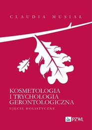 Kosmetologia i trychologia gerontologiczna.