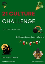 21 CULTURE CHALLENGE: BRITISH AND AMERICAN HOLIDAYS