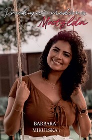 Przekupić wiedźmę Matylda