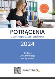 Potrącenia z wynagrodzeń i zasiłków 2024