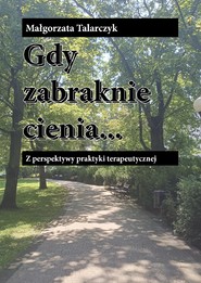 Gdy zabraknie cienia