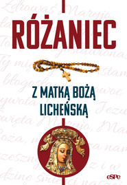 Różaniec z Matką Boża Licheńską