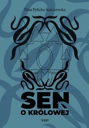 Sen o królowej