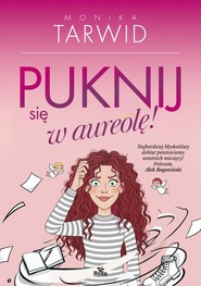 Puknij się w aureolę