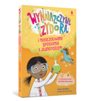 Wynalazczyni Izydora i nieoczekiwane spotkanie z jednorożcem