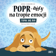 Tofik się boi. POPR-ańcy na tropie emocji