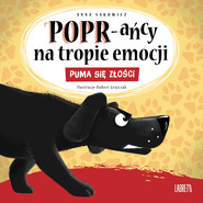 Puma się złości. POPR-ańcy na tropie emocji