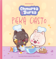 Chmurka i Burza pieką ciasto