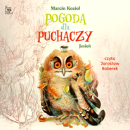 Jesień. Pogoda dla puchaczy. Tom 1